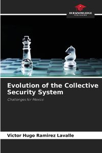 Cover image for Evolution of the Collective Security System