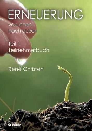 Cover image for Erneuerung von innen nach aussen: Teilnehmerbuch - Teil 1