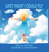 Cover image for Last Night I Could Fly