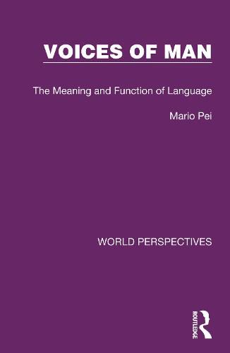 Cover image for Voices of Man: The Meaning and Function of Language