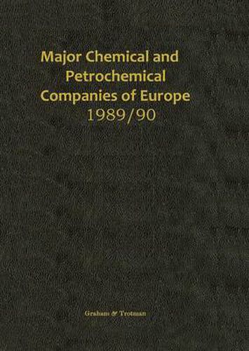 Cover image for Major Chemical and Petrochemical Companies of Europe 1989/90