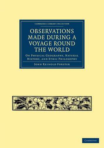 Cover image for Observations Made During a Voyage Round the World: On Physical Geography, Natural History, and Ethnic Philosophy