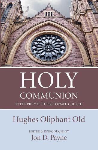 Holy Communion in the Piety of the Reformed Church