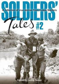 Cover image for Soldiers' Tales #2: A Collection of True Stories from Aussie Soldiers