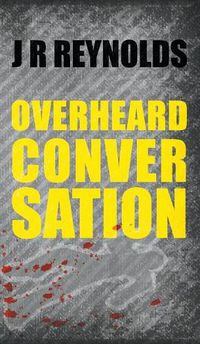 Cover image for Overheard Conversation