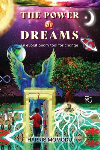 Cover image for The Power of Dreams - An evolutionary tool for change