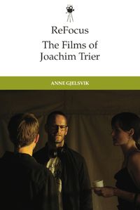 Cover image for Refocus: the Films of Joachim Trier