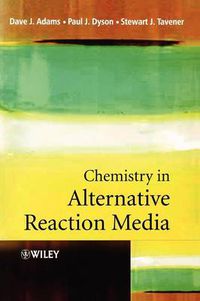 Cover image for Chemistry in Alternative Reaction Media