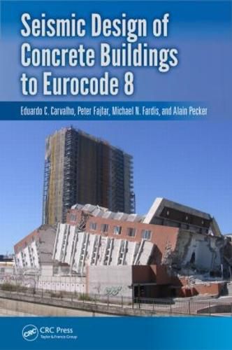 Cover image for Seismic Design of Concrete Buildings to Eurocode 8