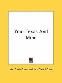 Cover image for Your Texas and Mine