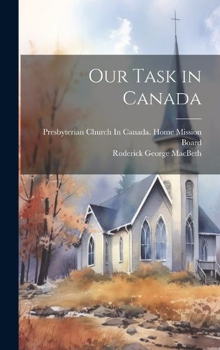 Cover image for Our Task in Canada