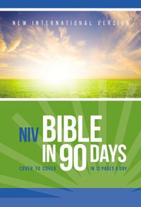 Cover image for NIV, Bible in 90 Days, Paperback: Cover to Cover in 12 Pages a Day