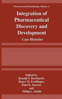 Cover image for Integration of Pharmaceutical Discovery and Development: Case Histories