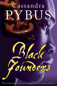 Cover image for Black Founders: The Unknown Story of Australia's First Black Settlers