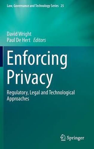 Cover image for Enforcing Privacy: Regulatory, Legal and Technological Approaches