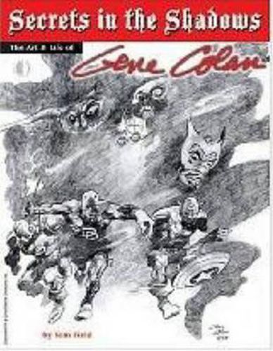 Cover image for Secrets in the Shadows: The Art and Life of Gene Colan