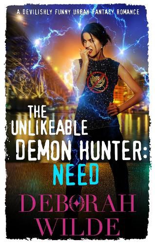 Cover image for The Unlikeable Demon Hunter: Need: A Devilishly Funny Urban Fantasy Romance