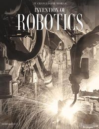Cover image for Invention of Robotics