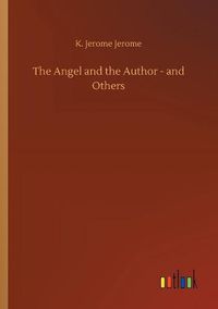 Cover image for The Angel and the Author - and Others