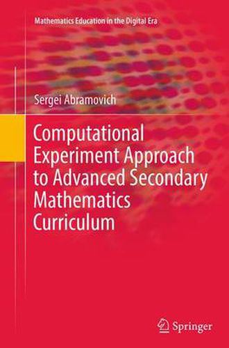 Cover image for Computational Experiment Approach to Advanced Secondary Mathematics Curriculum