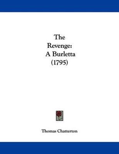 Cover image for The Revenge: A Burletta (1795)