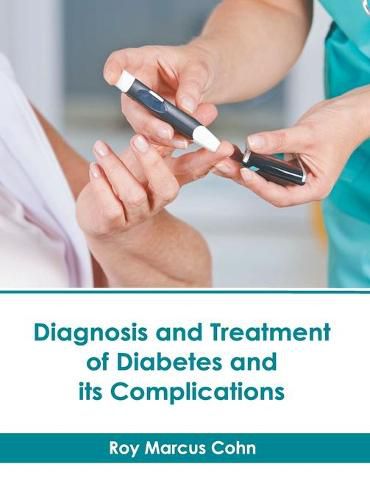 Cover image for Diagnosis and Treatment of Diabetes and Its Complications