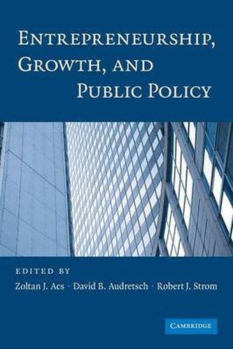 Cover image for Entrepreneurship, Growth, and Public Policy