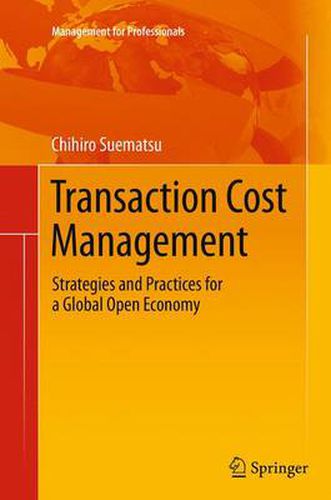 Cover image for Transaction Cost Management: Strategies and Practices for a Global Open Economy