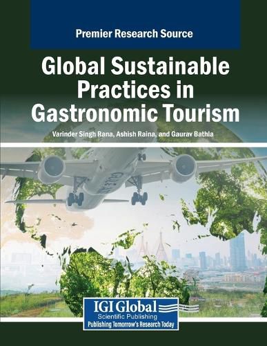 Cover image for Global Sustainable Practices in Gastronomic Tourism