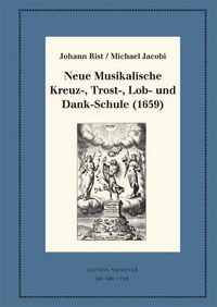 Cover image for Neue Musikalische Kreuz-, Trost-, Lob- und Dank-Schule (1659)