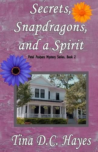 Cover image for Secrets, Snapdragons, and a Spirit