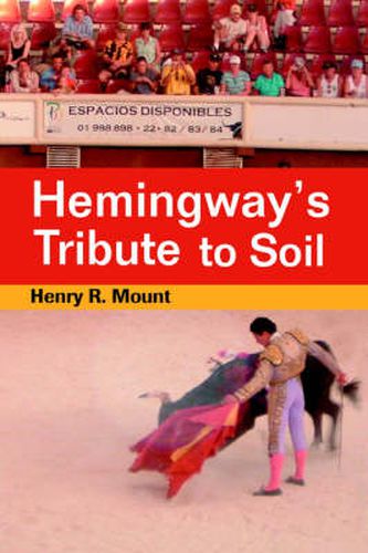 Cover image for Hemingway's Tribute to Soil