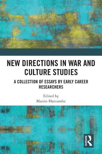 Cover image for New Directions in War and Culture Studies