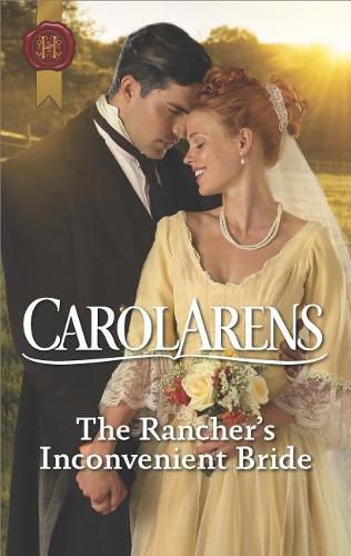 The Rancher's Inconvenient Bride