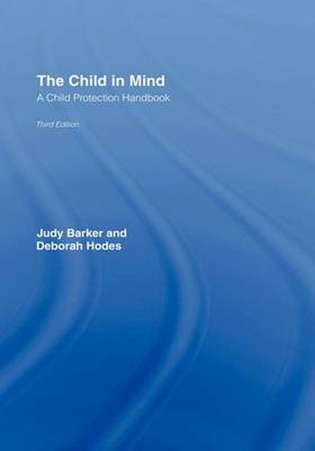 Cover image for The Child in Mind: A Child Protection Handbook