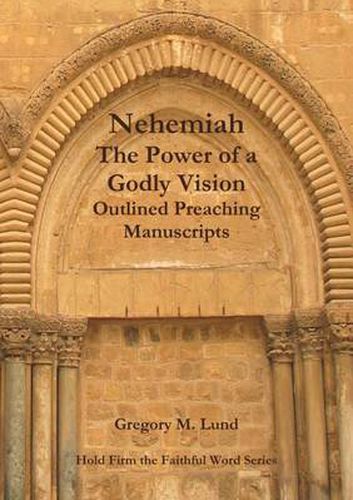 Cover image for Nehemiah: The Power of a Godly Vision