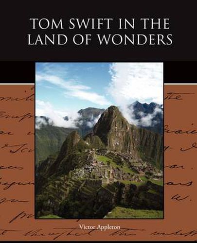 Cover image for Tom Swift in the Land of Wonders