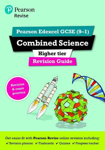 Cover image for Pearson REVISE Edexcel GCSE (9-1) Combined Science Higher Revision Guide: for home learning, 2022 and 2023 assessments and exams