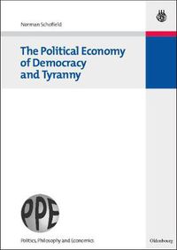 Cover image for The Political Economy of Democracy and Tyranny