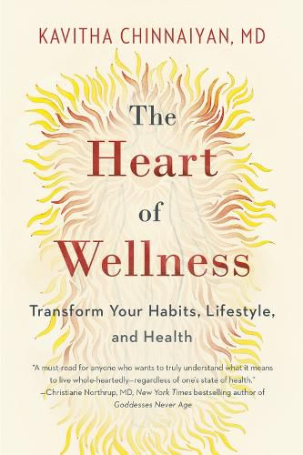 Cover image for The Heart of Wellness: Transform Your Habits, Lifestyle, and Health