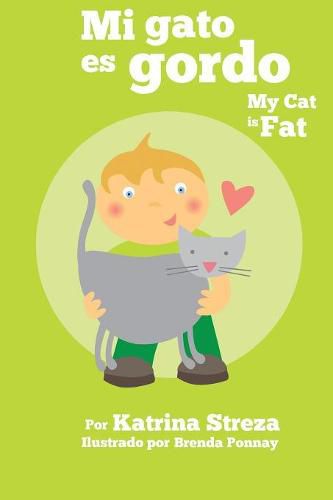 Cover image for Mi gato es gordo: My Cat is Fat (Xist Bilingual Spanish English)