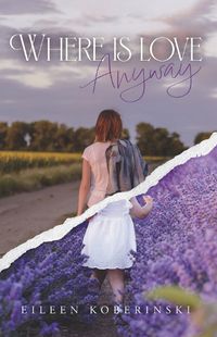 Cover image for Where is Love Anyway