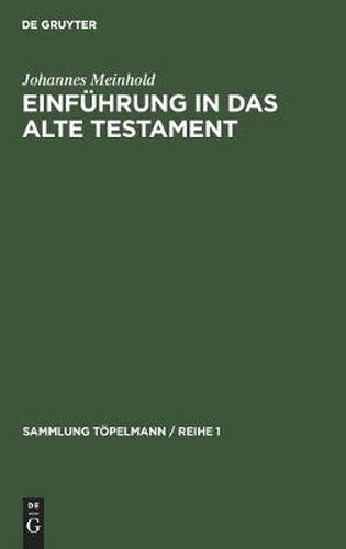 Einfuhrung in Das Alte Testament: Geschichte, Literatur Und Religion Israels