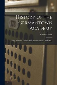 Cover image for History of the Germantown Academy