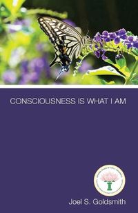 Cover image for Consciousness is What I am