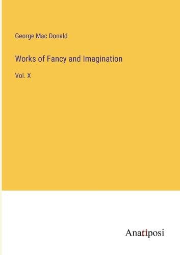 Cover image for Works of Fancy and Imagination