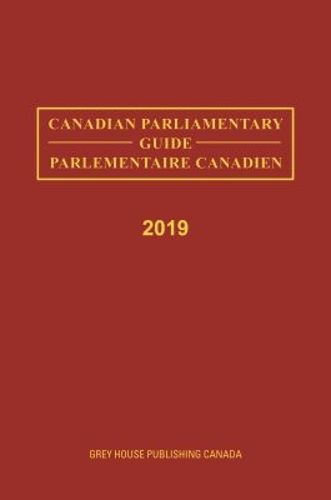 Cover image for Canadian Parliamentary Guide, 2019