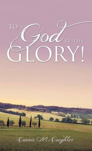 Cover image for To God Be The Glory!