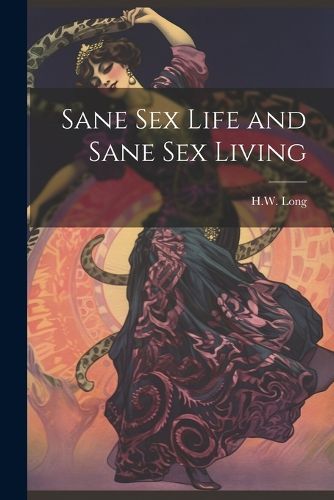 Sane Sex Life and Sane Sex Living