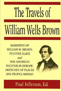 Cover image for Travels of William Wells Brown